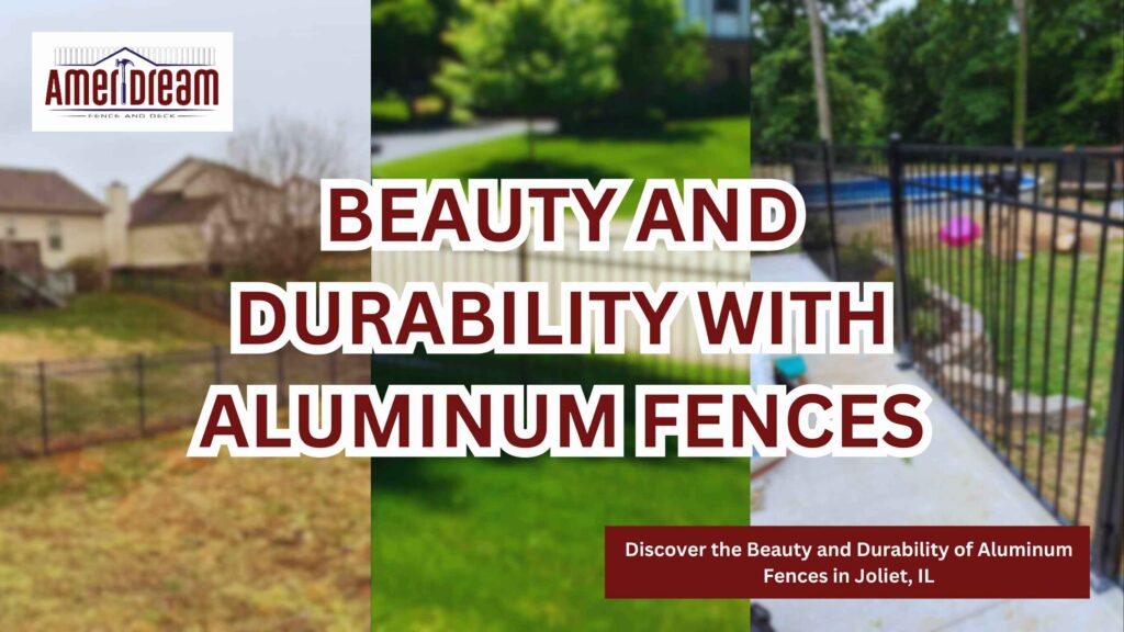 Discover the Beauty and Durability of Aluminum Fences in Joliet, IL: Your Ultimate Guide to a Stunning Home Upgrade 13 Discover the Beauty and Durability of Aluminum Fences in Joliet, IL